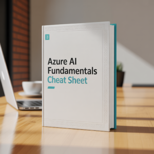 Azure AI  Fundamentals  Cheat Sheet(AE)